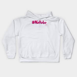 No Hobo Kids Hoodie